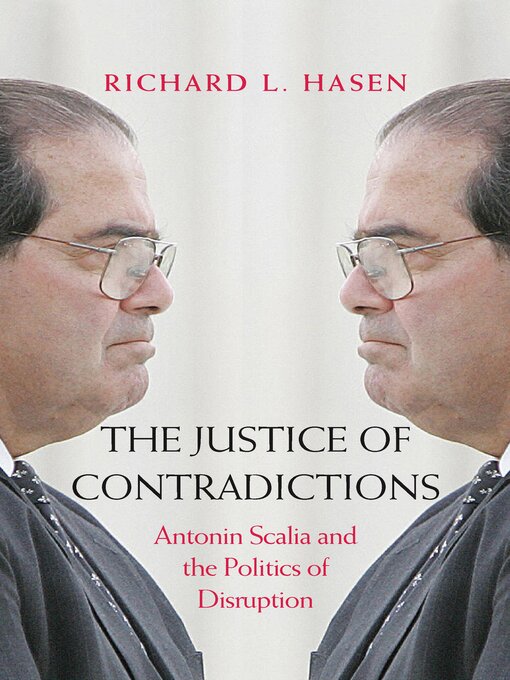 Title details for The Justice of Contradictions by Richard L. Hasen - Available